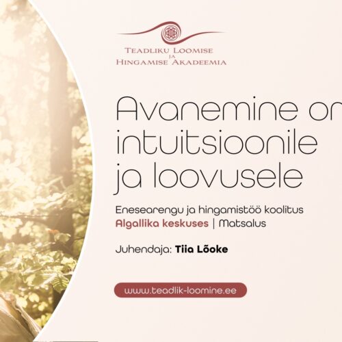 Ava oma intuitsioon ja loovus. Registreerumise ettemaks.